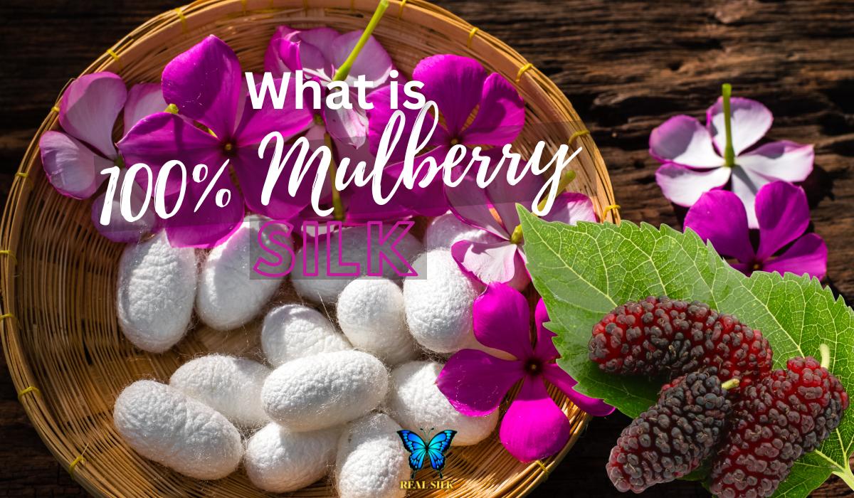 What Is Mulberry Silk & What Makes It Special? Silk Quality & Types.