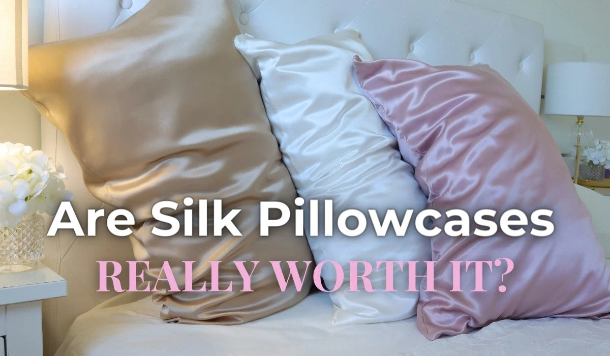 Are Real Silk Pillowcases Worth It? Comfort, Hair, and Skin Benefits